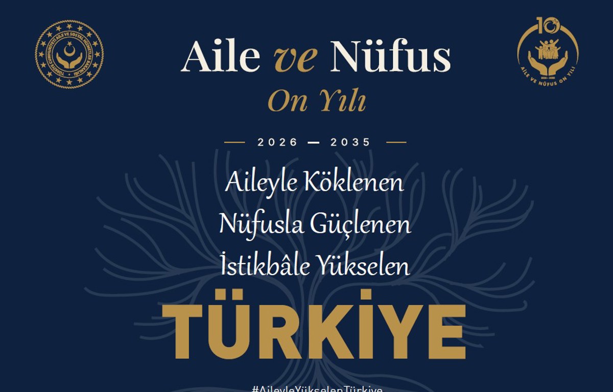 Aile ve Nüfus On Yılı (2026 - 2035) Vizyonu İletişim Faaliyetleri