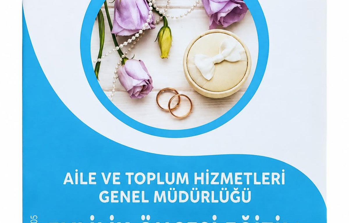 "Evlilik Öncesi Eğitimle, Sevgi, Saygı ve Anlayışla Bir Ömür" 