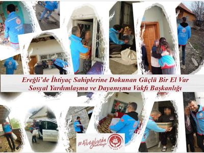 Ereğli’de İhtiyaç Sahiplerine Dokunan Güçlü Bir El Var 
