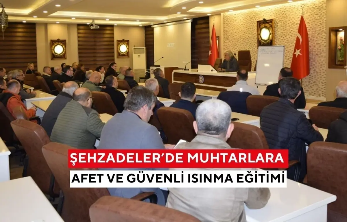 Şehzadeler’de muhtarlara afet ve güvenli ısınma eğitimi